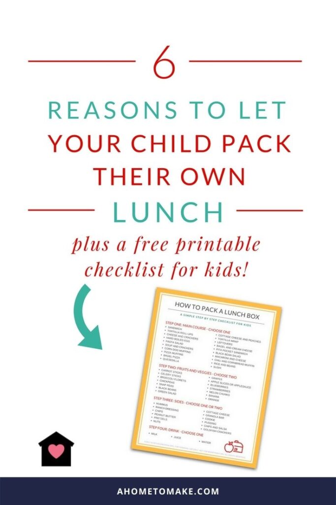 6 Reasons to Let You Child Pack Their Own Lunch @ AHomeToMake.com