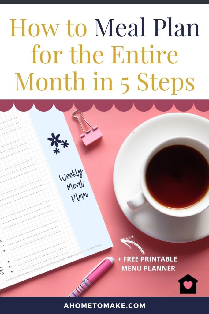 How to Meal Plan for a Month @ AHomeToMake.com