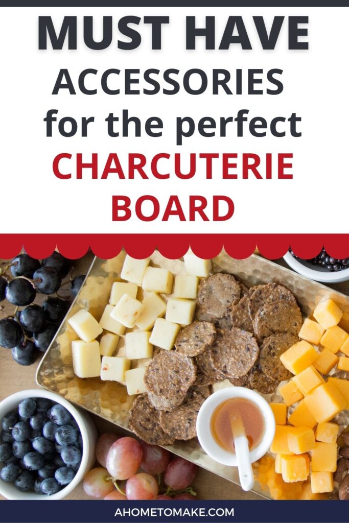Must Have Accessories for the Perfect Charcuterie Board @ AHomeToMake.com