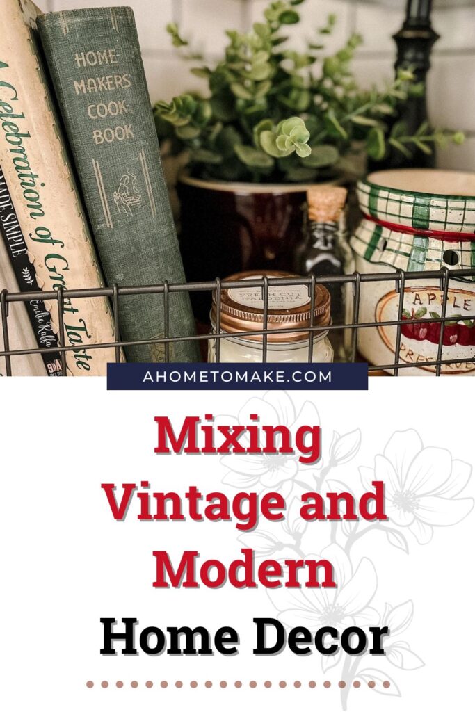 Mixing Vintage and Modern Home Decor @ AHomeToMake.com